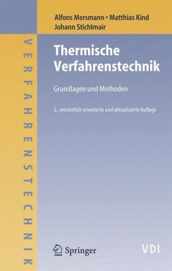 Thermische Verfahrenstechnik - Kind, Matthias;Mersmann, Alfons;Stichlmair, Johann