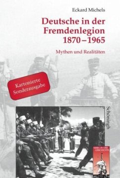 Deutsche in der Fremdenlegion 1870-1965 - Michels, Eckard
