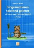 Programmieren spielend gelernt mit dem Java-Hamster-Modell