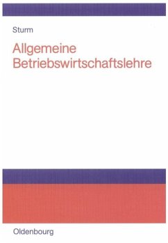 Allgemeine Betriebswirtschaftslehre - Sturm, Rüdiger