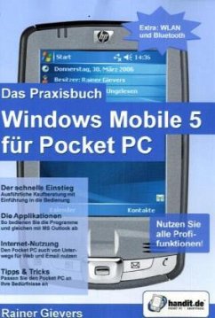 Das Praxisbuch Windows Mobile 5 für Pocket PC - Gievers, Rainer