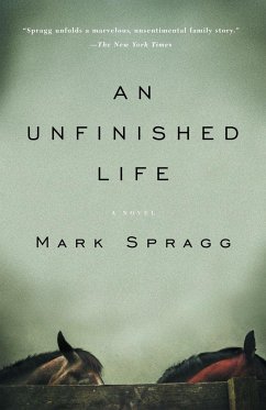 An Unfinished Life - Spragg, Mark