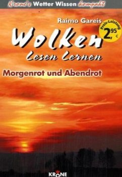 Morgenrot und Abendrot / Wolken lesen lernen - Gareis, Raimo