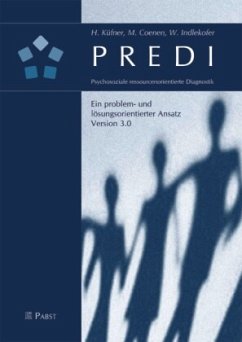 PREDI - Psychosoziale ressourcenorientierte Diagnostik - Küfner, Heinrich;Coenen, Michaela;Indlekofer, Wolfgang