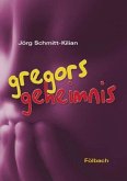Gregors Geheimnis