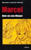 Marcel - Mehr als eine Wimper