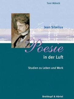 Jean Sibelius 'Poesie in der Luft' - Poesie in der Luft