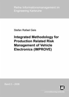 Integrated Methodology for Production Related Risk Management of Vehicle Electronics (IMPROVE) - Geis, Stefan R.