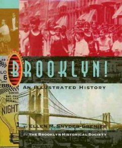 Brooklyn!: An Illustrated History - Snyder-Grenier, Ellen Marie