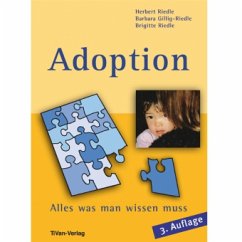 Adoption - Alles was man wissen muss - Riedle, Herbert;Gillig-Riedle, Barbara;Riedle, Brigitte