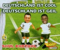 Deutschland ist cool - Deutschland ist geil - Soul Control