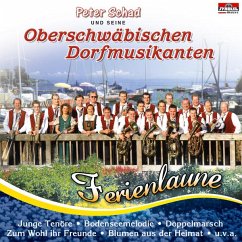 Ferienlaune - Schad,Peter Und Seine Oberschwäbischen Dorfmusikan