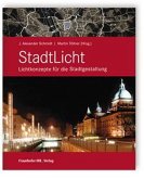 StadtLicht - Lichtkonzepte für die Stadtgestaltung