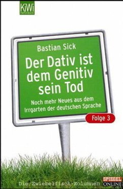 Der Dativ ist dem Genitiv sein Tod, Folge 3 - Sick, Bastian