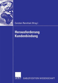 Herausforderung Kundenbindung - Rennhak, Carsten