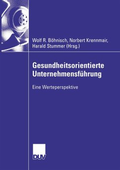 Gesundheitsorientierte Unternehmensführung - Böhnisch, Wolf R. / Krennmair, Norbert / Stummer, Harald (Hgg.)