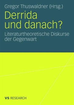 Derrida und danach? - Thuswaldner, Gregor (Hrsg.)