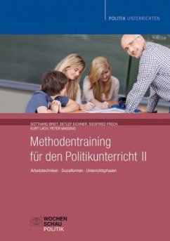 Methodentraining für den Politikunterricht - Breit, Gotthard / Eichner, Detlef / Frech, Siegfried / Lach, Kurt / Massing, Peter