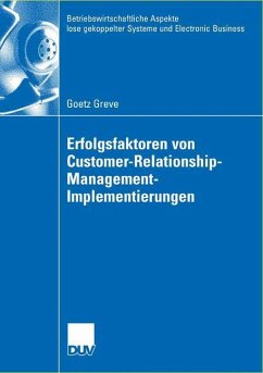 Erfolgsfaktoren von Customer-Relationship-Management-Implementierungen - Greve, Goetz