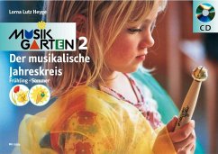 Der musikalische Jahreskreis, Frühling und Sommer, m. Audio-CD / Musikgarten 2 - Heyge, Lorna Lutz