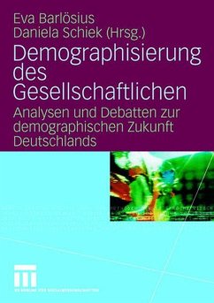 Demographisierung des Gesellschaftlichen - Barlösius, Eva (Hrsg.)