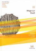 Wege zur Stadt Wege zur Stadt