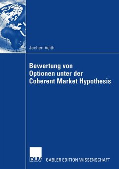 Bewertung von Optionen unter der Coherent Market Hypothesis - Veith, Jochen