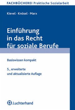 Einführung in das Recht für soziale Berufe - Kievel, Winfried / Knösel, Peter / Marx, Ansgar