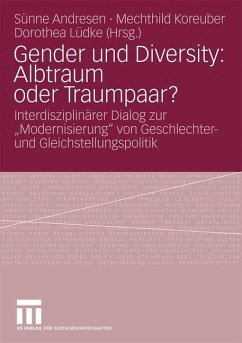 Gender und Diversity: Albtraum oder Traumpaar? - Andresen, Sünne / Koreuber, Mechthild / Lüdke, Dorothea (Hrsg.)