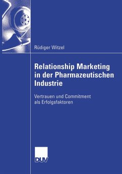 Relationship Marketing in der Pharmazeutischen Industrie - Witzel, Rüdiger