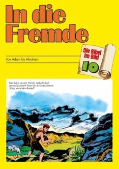 In die Fremde / Die Bibel im Bild 10