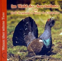 Im Wald der Auerhühner - Bergmann, Hans-Heiner; Klaus, Siegfried; Leimkühler, Martina