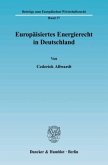 Europäisiertes Energierecht in Deutschland.