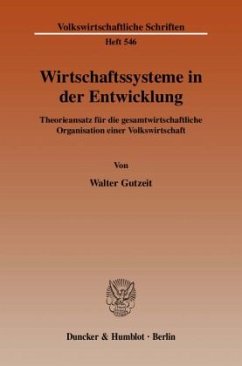 Wirtschaftssysteme in der Entwicklung - Gutzeit, Walter