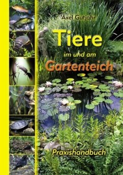 Tiere im und am Gartenteich - Gutjahr, Axel