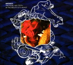 The Rose Has Teeth In The Mouth Of A Beast - Matmos