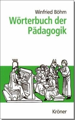 Wörterbuch der Pädagogik - Böhm, Winfried