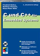 C und C++ für Embedded Systems - Bollow, Friedrich / Homann, Matthias / Köhn, Klaus-Peter