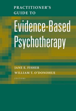 Practitioner's Guide to Evidence-Based Psychotherapy - Fisher, Jane E. / O'Donohue, William T. (eds.)