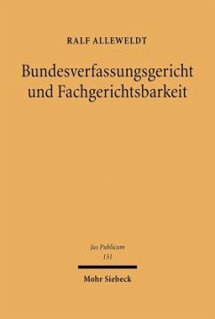 Bundesverfassungsgericht und Fachgerichtsbarkeit - Alleweldt, Ralf