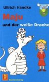 Maju und der weiße Drache