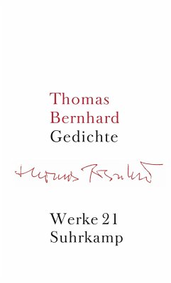 Werke 21. Gedichte - Bernhard, Thomas