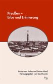 Preußen - Erbe und Erinnerung