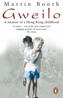 Gweilo: Memories Of A Hong Kong Childhood - Booth, Martin