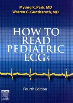 How to Read Pediatric ECGs - Park, Myung K.;Guntheroth, Warren G.