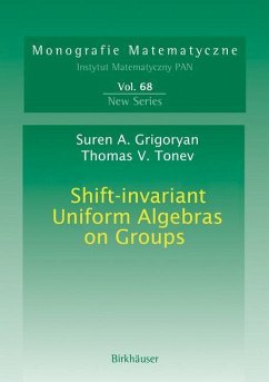 Shift-invariant Uniform Algebras on Groups - Grigoryan, Suren A.;Tonev, Toma V.