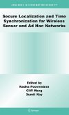 Secure Localization and Time Synchronization for Wireless Sensor and AD Hoc Networks