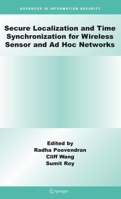 Secure Localization and Time Synchronization for Wireless Sensor and AD Hoc Networks - Poovendran, Radha / Wang, Cliff / Roy, Sumit (eds.)