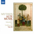 Mythos Alte Musik Iii