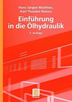 Einführung in die Ölhydraulik - Matthies, Hans Jürgen / Renius, Karl Theodor